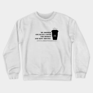 One Black Coffee (Black Logo) Crewneck Sweatshirt